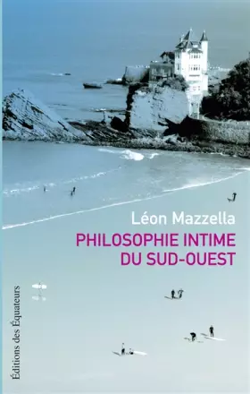Couverture du produit · PHILOSOPHIE INTIME SUD OUEST