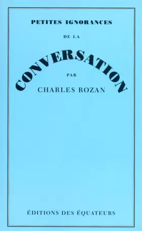 Couverture du produit · Petites Ignorances de la conversation