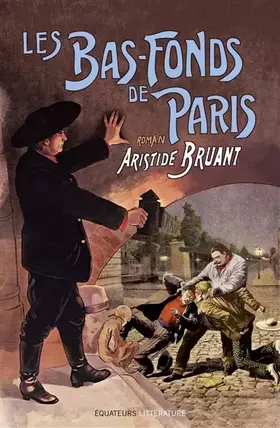 Couverture du produit · Les Bas-fonds de Paris - tome 3 (3)