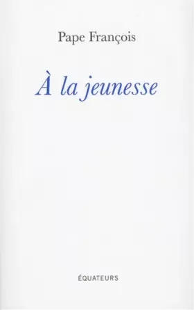 Couverture du produit · A la jeunesse