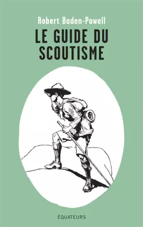 Couverture du produit · Le guide du scoutisme