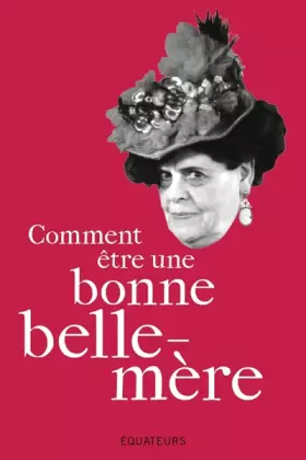 Couverture du produit · Comment être une bonne belle-mère