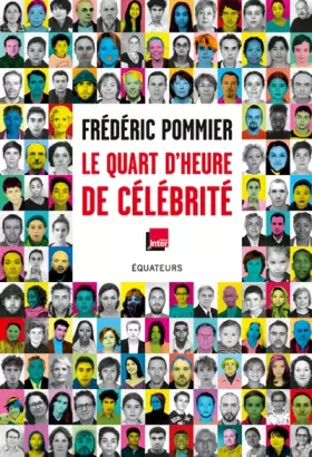 Couverture du produit · Le quart d'heure de célébrité