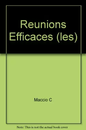 Couverture du produit · Reunions Efficaces (les)
