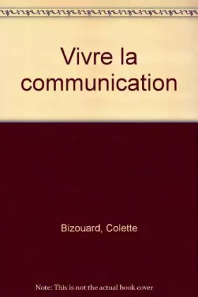 Couverture du produit · Vivre la communication