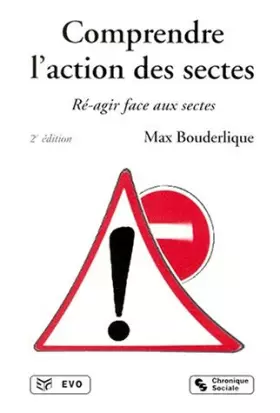 Couverture du produit · COMPRENDRE L'ACTION DES SECTES. Ré-agir face au sectes, 2ème édition