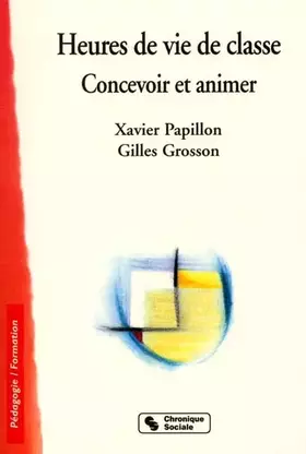 Couverture du produit · Heures de vie de classe - Concevoir et animer