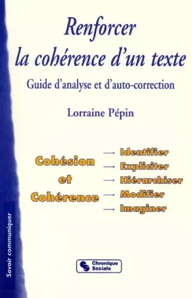 Couverture du produit · Renforcer la cohérence d'un texte : Guide d'analyse et d'auto-correction