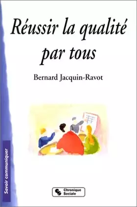 Couverture du produit · Réussir la qualité par tous