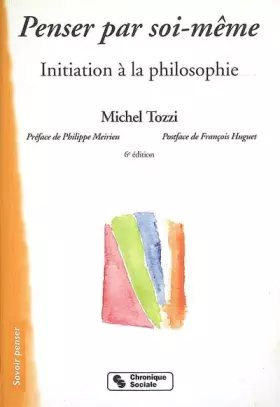 Couverture du produit · Penser par soi-même : Initiation à la philosophie