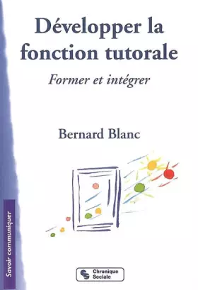 Couverture du produit · Développer la fonction tutorale : Former et intégrer