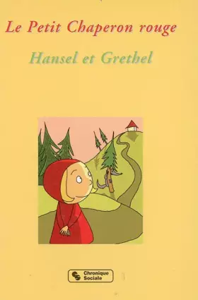 Couverture du produit · PETIT CHAPERON ROUGE - HANSEL ET GRETHEL