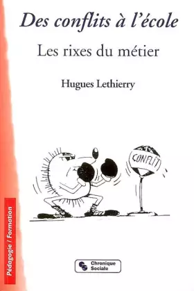 Couverture du produit · CONFLITS A L'ECOLE. LES RIXES DU METIERS