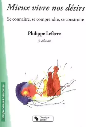 Couverture du produit · MIEUX VIVRE NOS DESIRS 3E EDITION