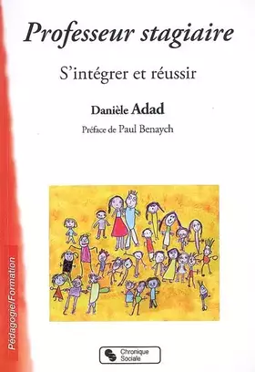 Couverture du produit · Professeur stagiaire : S'intégrer et réussir