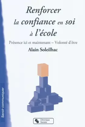 Couverture du produit · RENFORCER LA CONFIANCE EN SOI A L'ECOLE