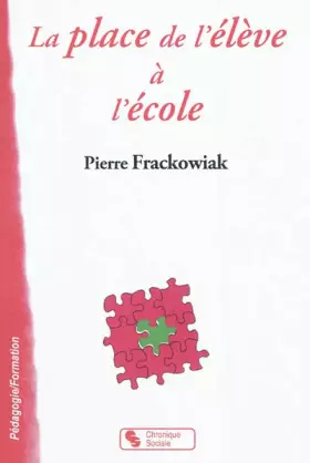 Couverture du produit · La place de l'élève à l'école