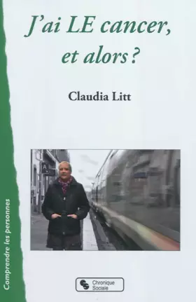 Couverture du produit · J'ai le cancer, et alors ?