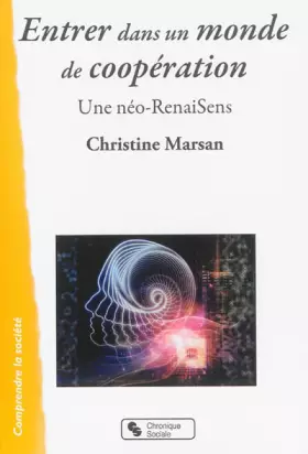 Couverture du produit · Entrer dans un monde de coopération une néo-RenaiSens