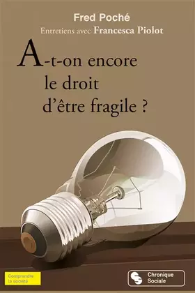 Couverture du produit · A-T-ON ENCORE LE DROIT D'ETRE FRAGILE