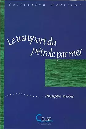 Couverture du produit · Le transport du pétrole par mer