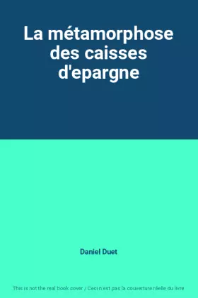 Couverture du produit · La métamorphose des caisses d'epargne