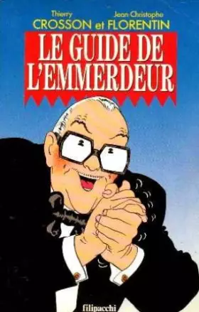 Couverture du produit · Le guide de l'emmerdeur