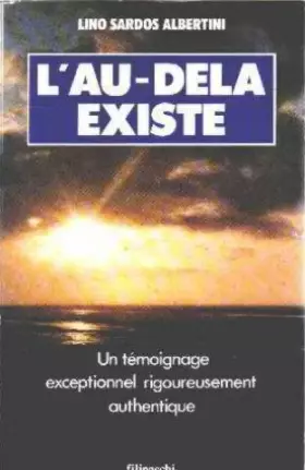 Couverture du produit · L'au-delà existe : Un témoignage exceptionnel rigoureusement documenté