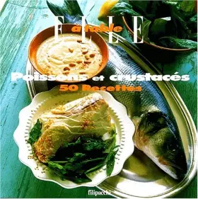 Couverture du produit · Poissons et crustacés : 50 recettes
