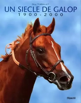 Couverture du produit · Un Siecle De Galop 1900-2000