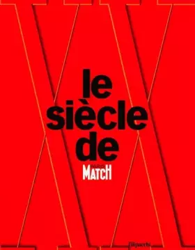 Couverture du produit · Le XXème siècle de Paris Match