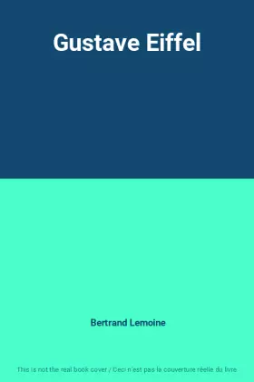 Couverture du produit · Gustave Eiffel