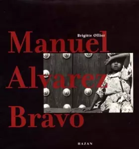 Couverture du produit · Manuel Alvarez Bravo