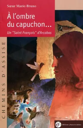 Couverture du produit · A l'ombre du capuchon