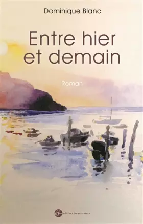 Couverture du produit · Entre hier et demain