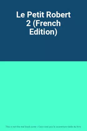 Couverture du produit · Le Petit Robert 2 (French Edition)