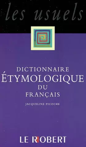 Couverture du produit · Dictionnaire étymologique du français