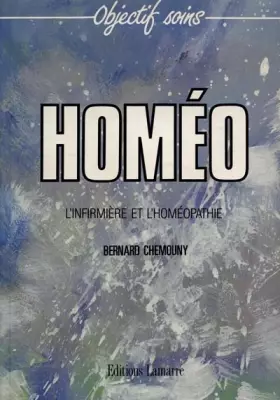 Couverture du produit · HOMEO. L'infirmière et l'homéopathie