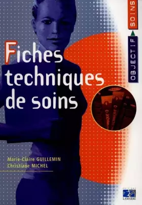 Couverture du produit · Fiches techniques de soins. Collection objectif soins