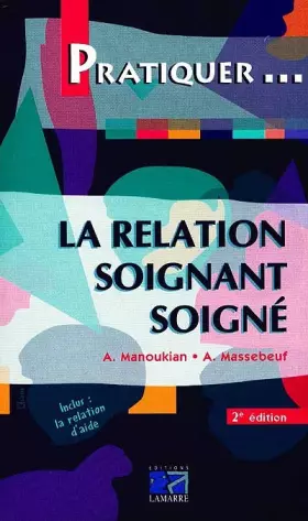 Couverture du produit · La relation soignant-soigné