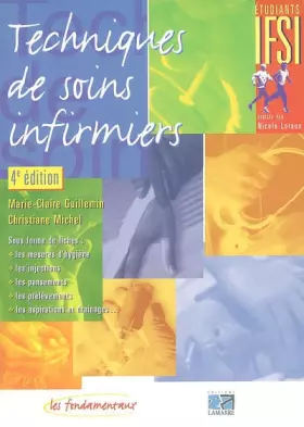 Couverture du produit · TECHNIQUES DE SOINS INFIRMIERS 4EME EDITION