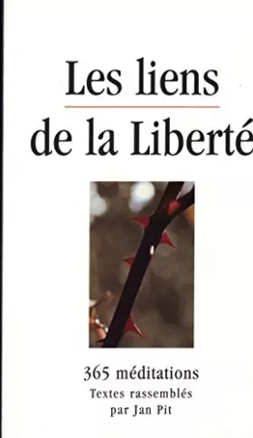 Couverture du produit · Les liens de la liberté : 365 méditations