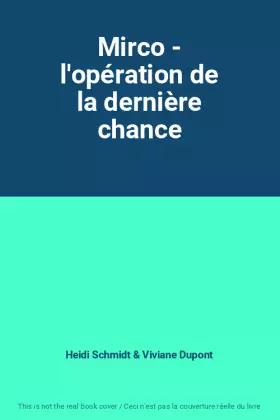 Couverture du produit · Mirco - l'opération de la dernière chance