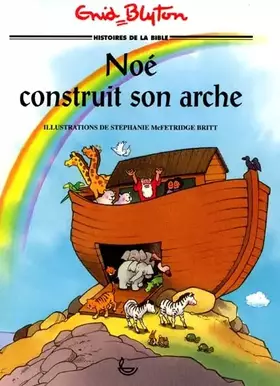 Couverture du produit · Noé Construit Son Arche