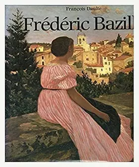 Couverture du produit · Frédéric Bazille