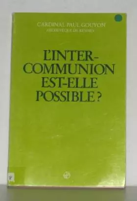 Couverture du produit · L'Intercommunion est-elle possible ?