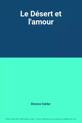 Couverture du produit · Le Désert et l'amour