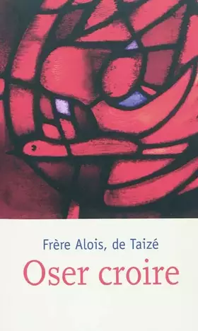 Couverture du produit · Oser, croire