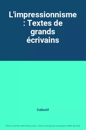Couverture du produit · L'impressionnisme : Textes de grands écrivains