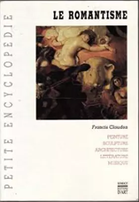 Couverture du produit · Petite encyclopédie du romantisme